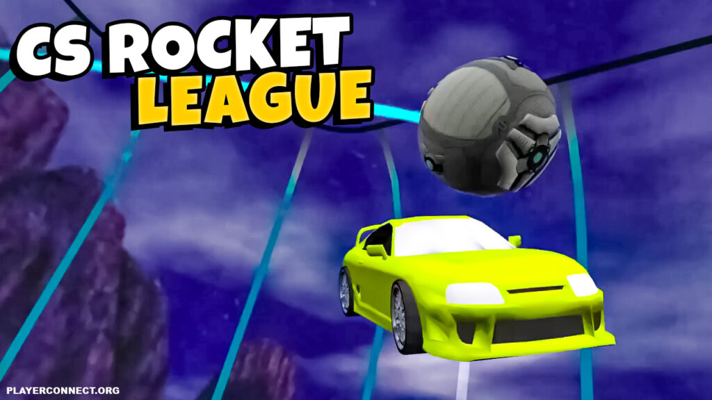 CS Rocket League